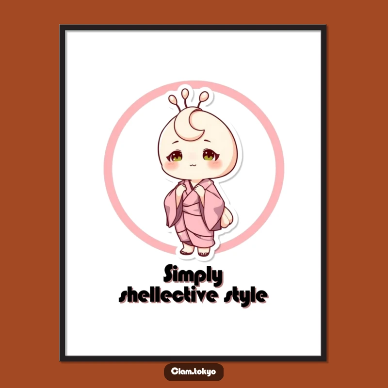 Funny Sophisticated Clam Poster: Elegant Kimono Clam Art, Chic Wall Decor