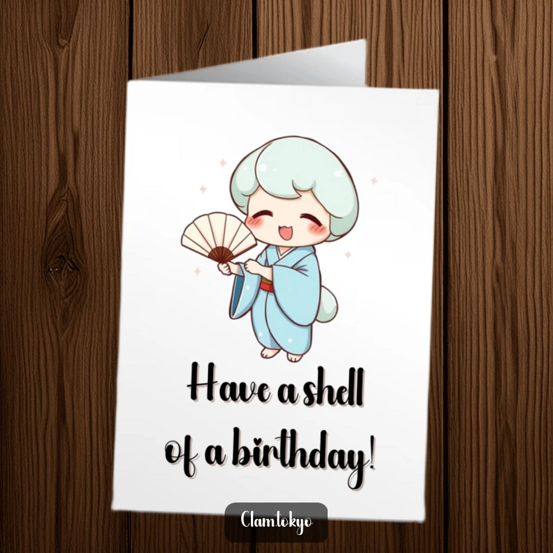 Funny Free Printable Birthday Card: Clam in blue kimono joyfully holding a delicate fan, perfect for a fun and downloadable birthday greeting.