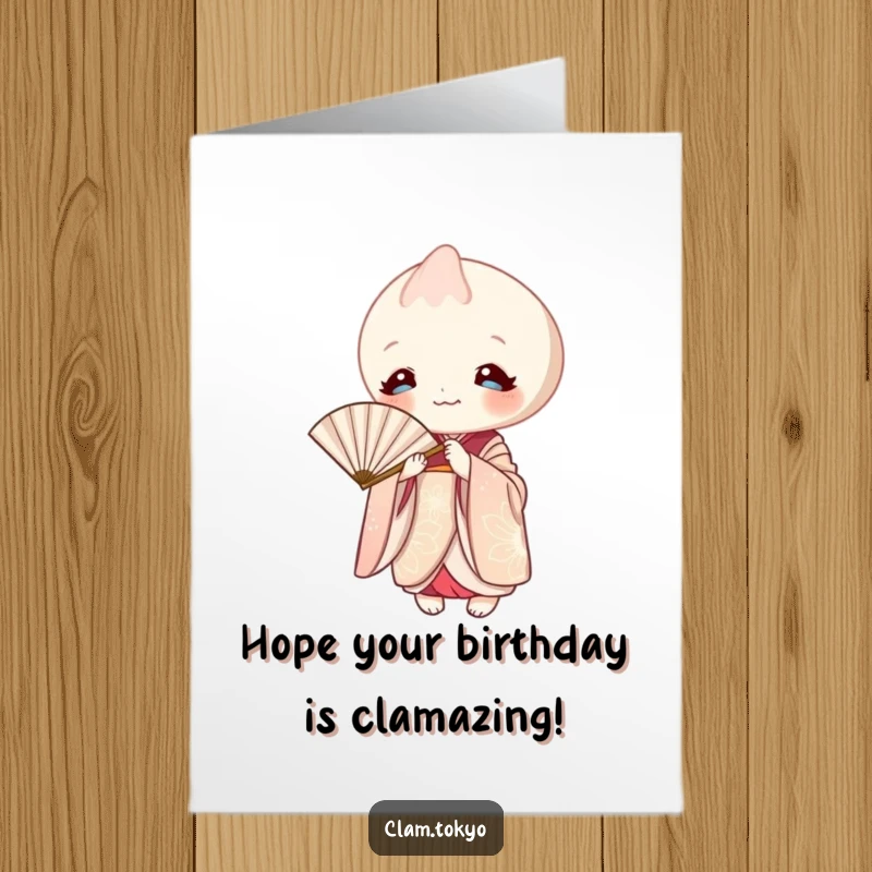 Funny Free Printable Birthday Card: A clam in an elegant kimono playfully peeking from behind a paper fan.