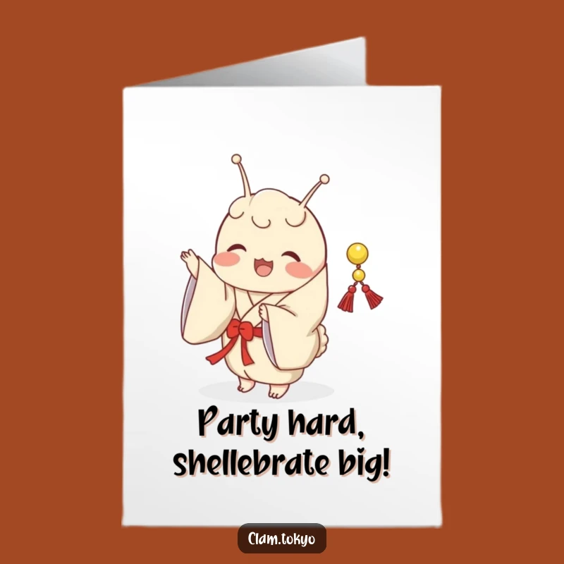 Free Printable Birthday Card: Shaking Clam in Kimono, Funny Downloadable Gift