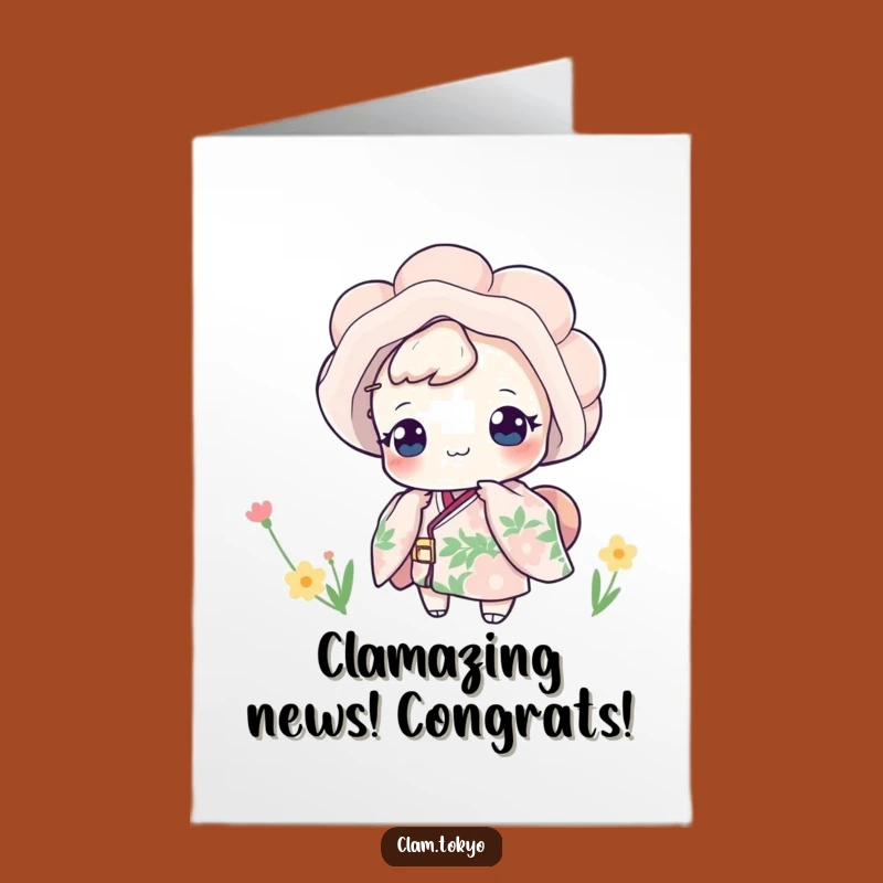 Free Printable Congrats Card: Clam in Kimono Cheers - Easy Downloadable Funny Gift